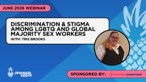 Discrimination and  Stigma Among LGBTQ and Global Majority Sex Workers